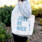 Just Be Nice - (4 designs)